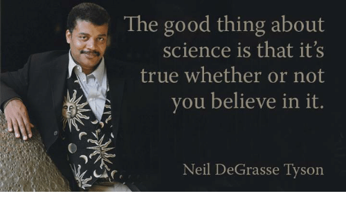 the-good-thing-about-science-is-that-its-true-whether-25977934